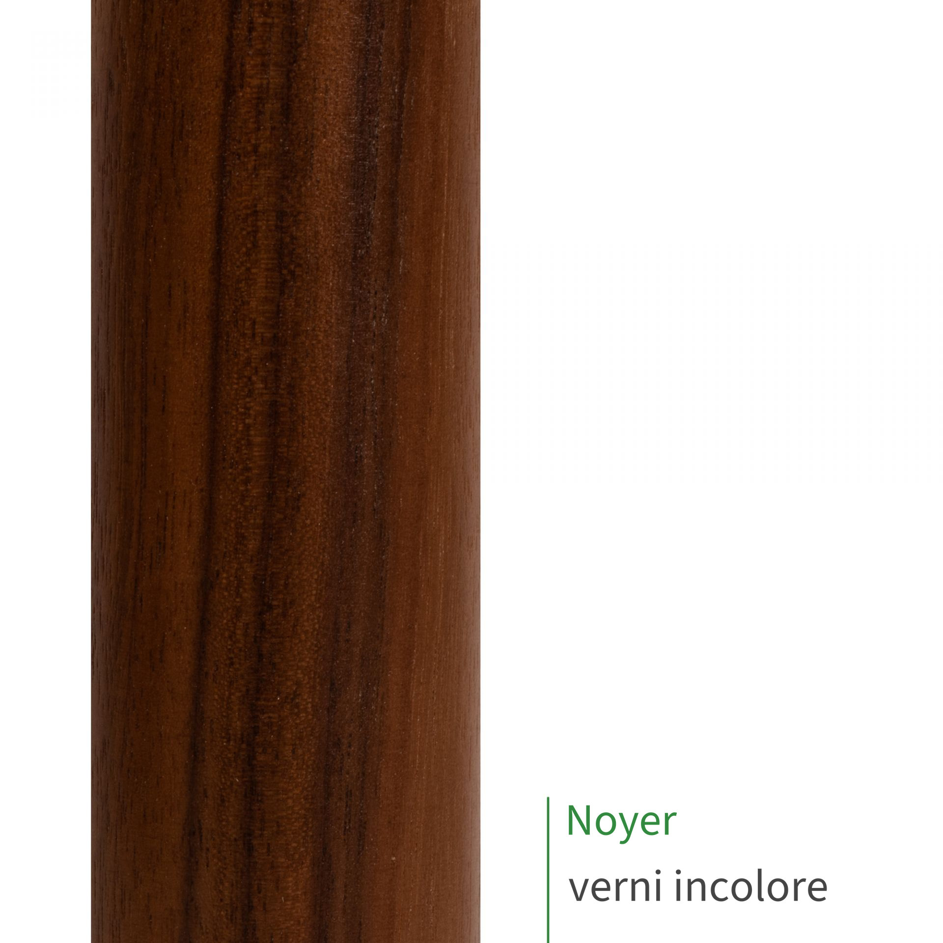 Main courante en noyer verni incolore : bois brun foncé satiné et son veinage marqué, mention Noyer verni incolore