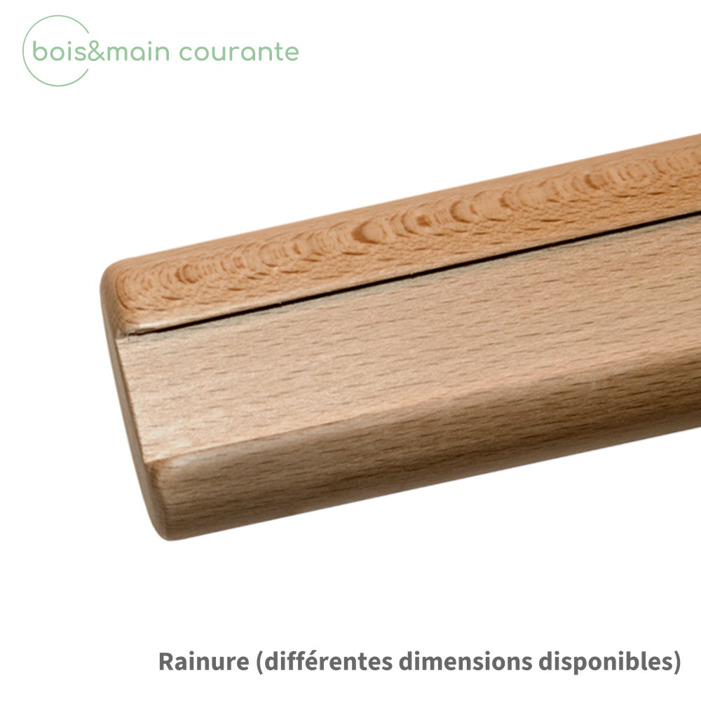 Rainure sous une main courante en bois : gorge fraisée disponible en différentes dimensions, essence à titre d'exemple