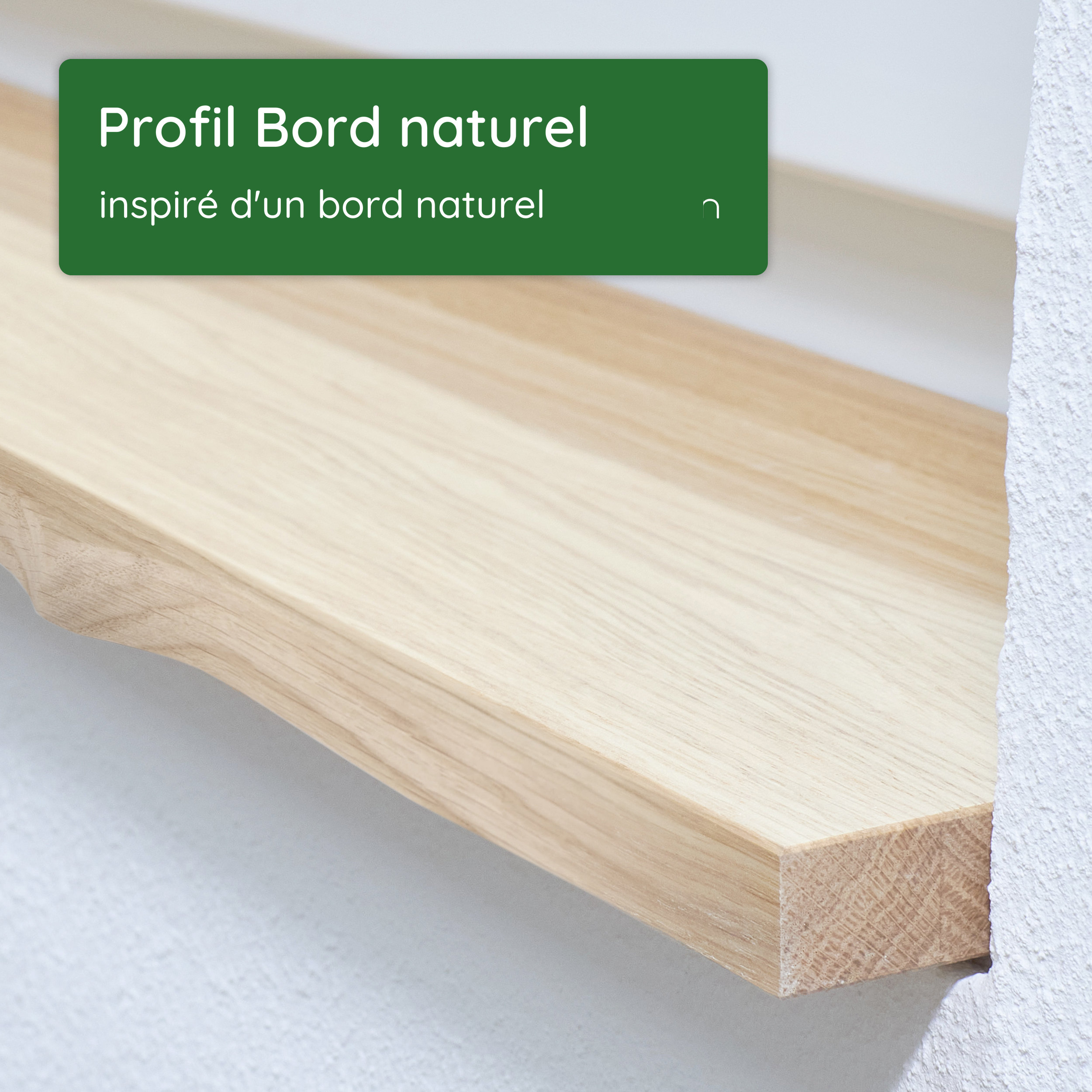 Profil Bord naturel d'appui de fenêtre en bois massif : chant inférieur ondulé inspiré d'un bord naturel, mur blanc