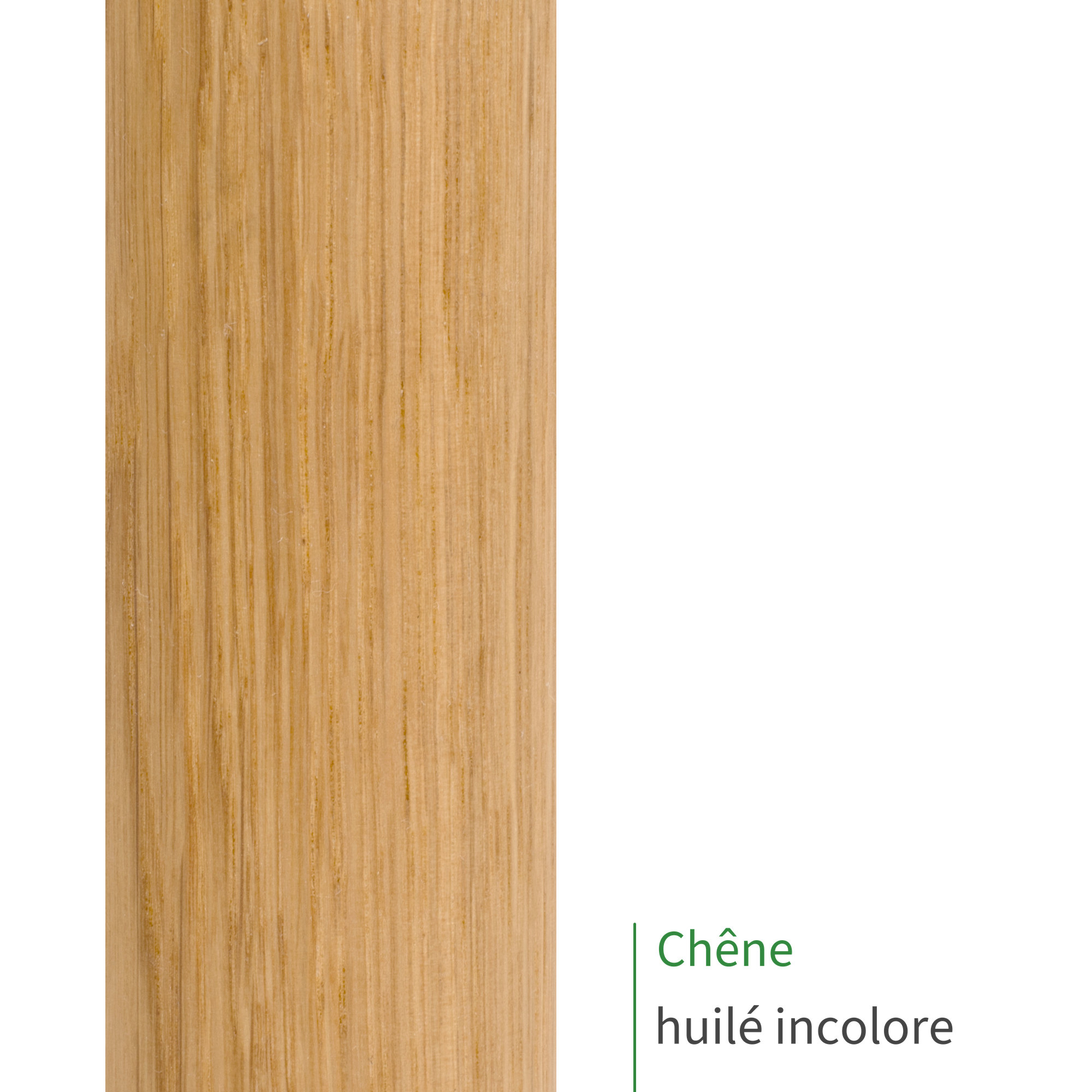 Main courante en chêne huilé incolore : bois doré et son veinage droit caractéristique, mention Chêne huilé incolore