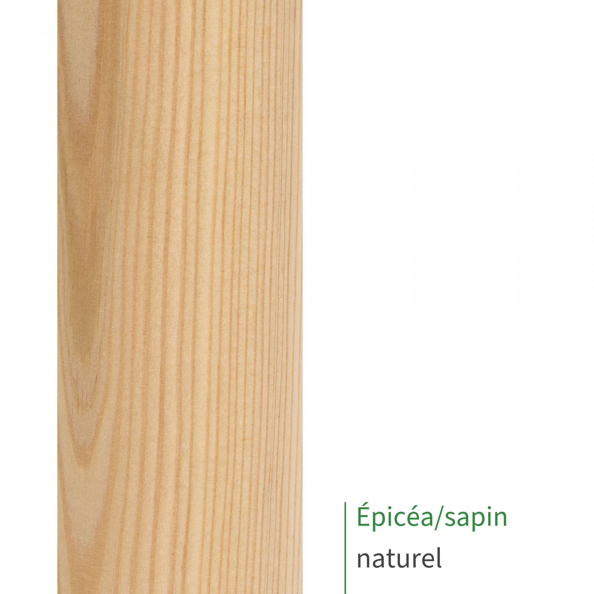 Main courante en épicéa/sapin naturel : gros plan sur le bois clair non traité aux veines droites, mention Épicéa/sapin